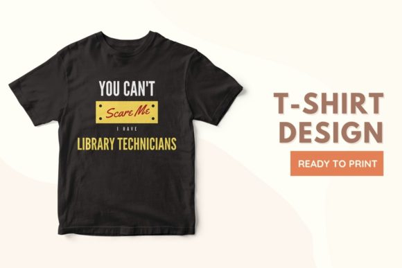 Can’t Scare Me, I Have Library Technicians